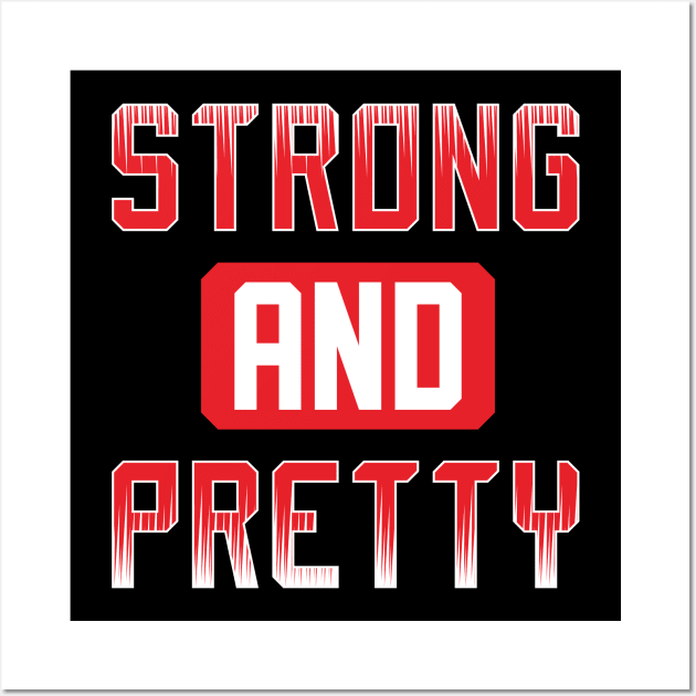 Strong And Pretty | Gym | WorkOut Wall Art by Nana On Here